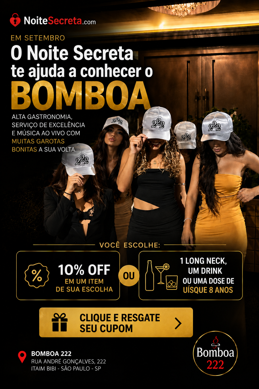 Noite secreta oferece desconto para o Bomboa